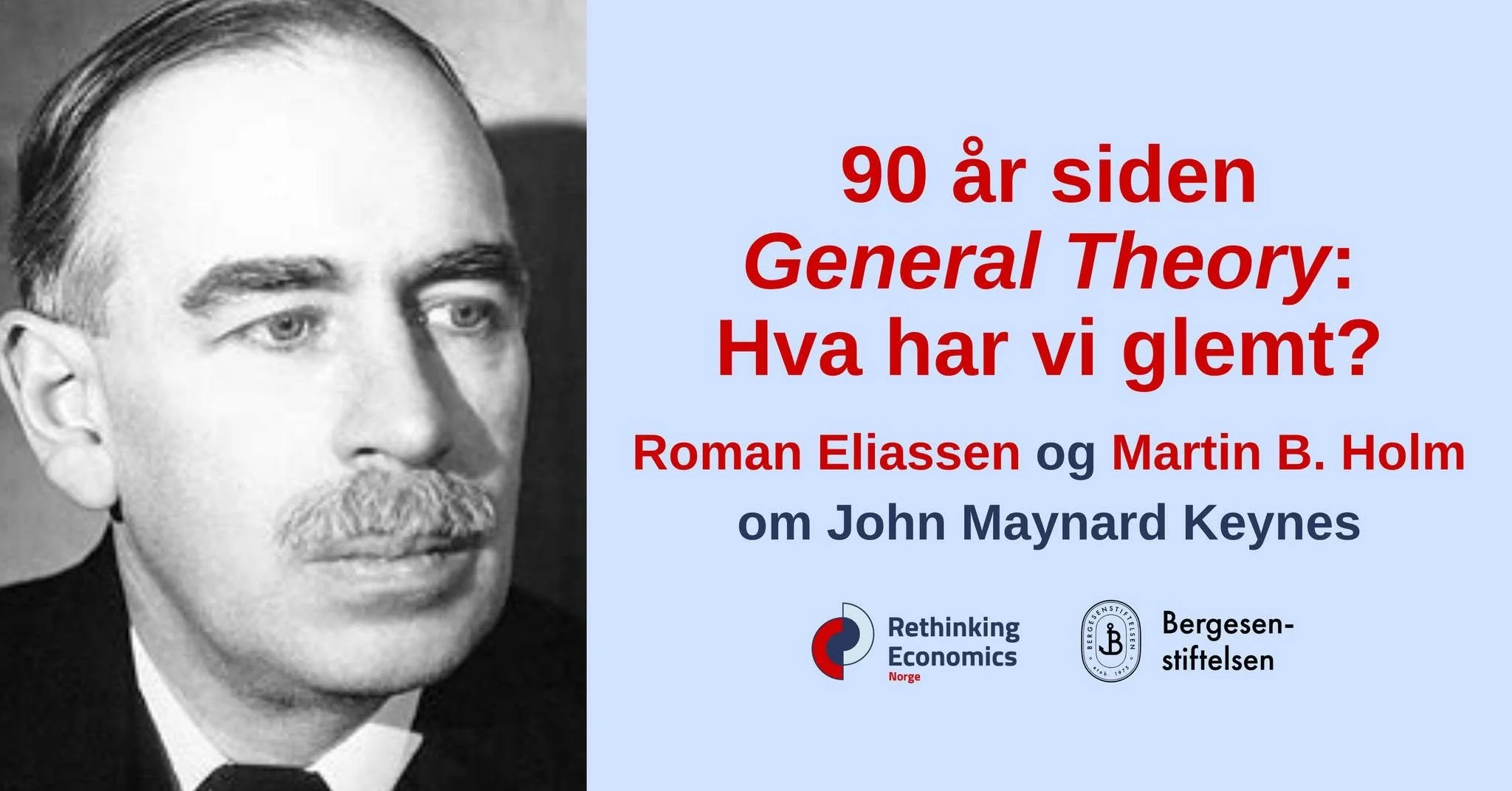 90 år siden General Theory- Hva har vi glemt?
