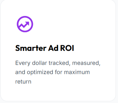 Icon with upward trending arrow inside a circle, and text that reads 'Smarter Ad ROI' with a description about tracking, measuring, and optimizing ad return.