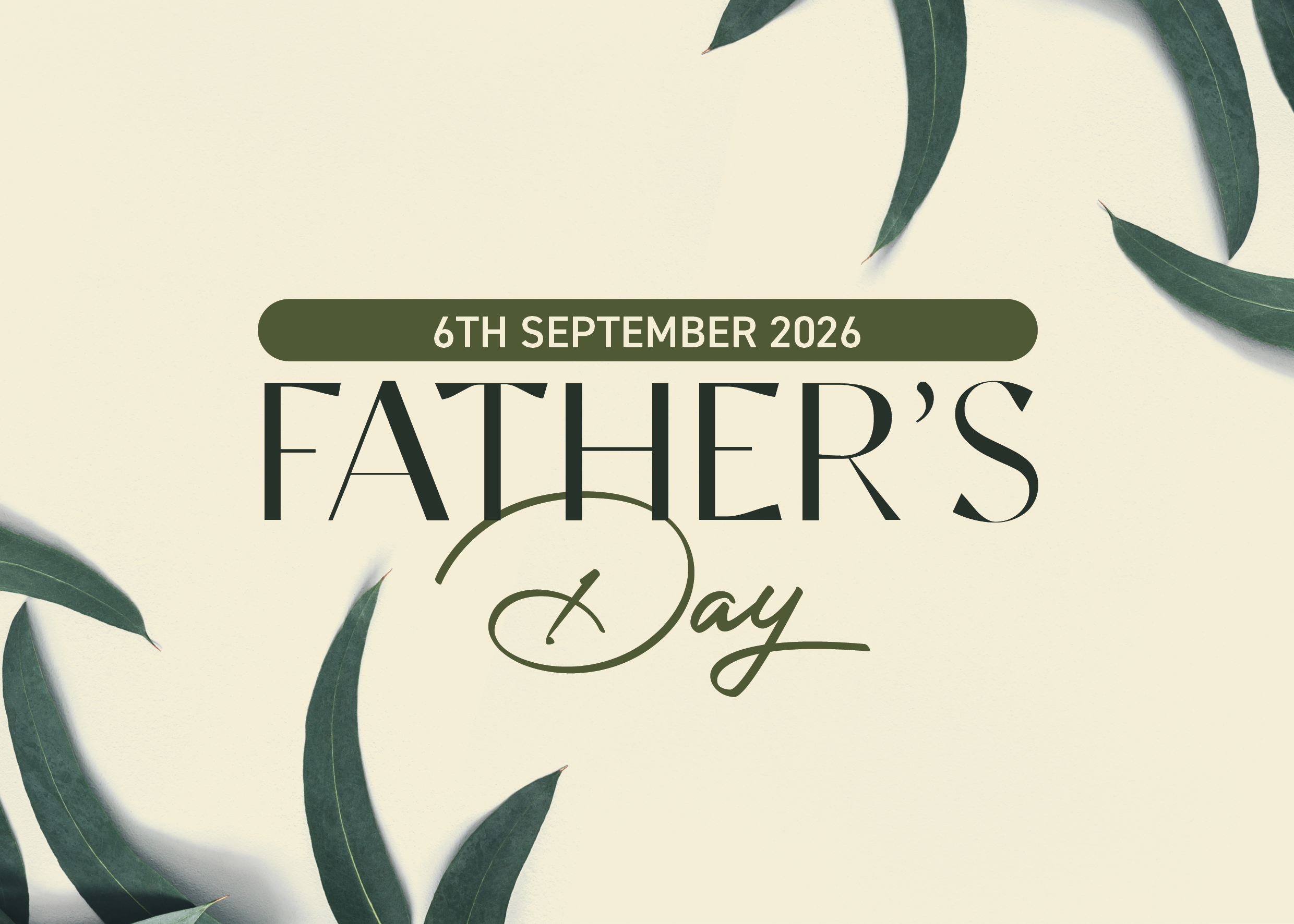 Father’s Day - 6 september