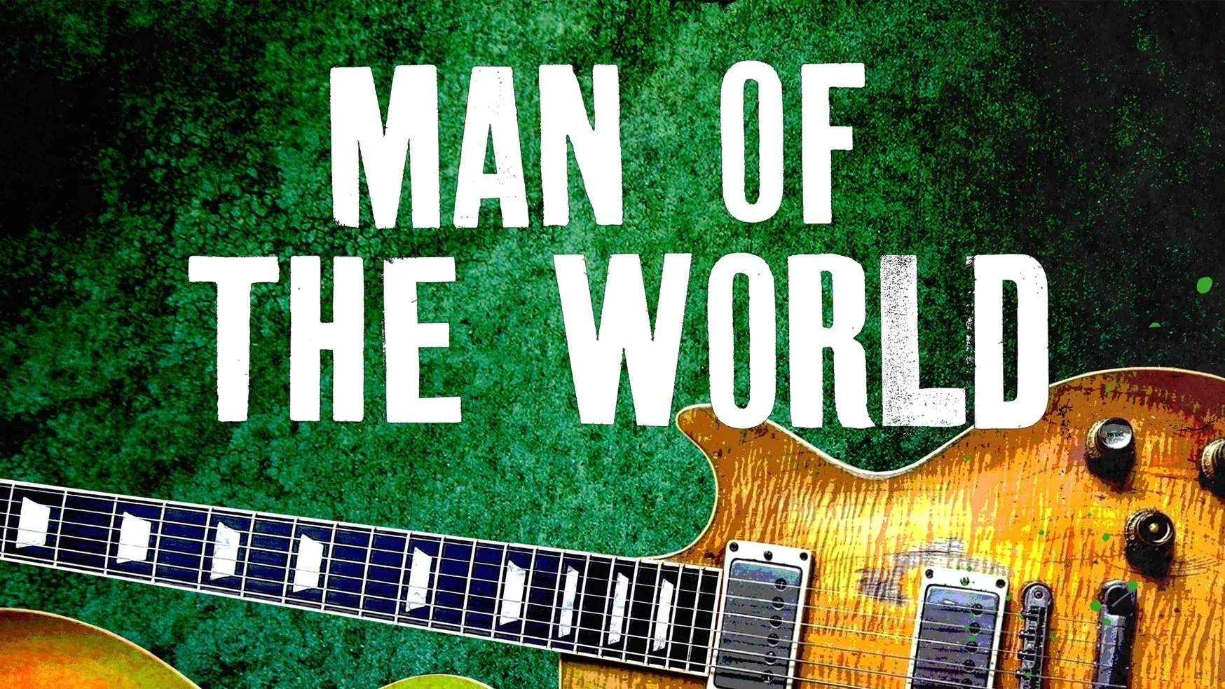 Man of the World - The Music of Peter Green