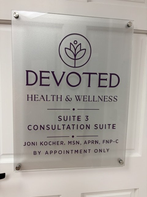 Sign for Devoted Health & Wellness, Suite 3 Consultation Suite, operated by Joni Kocher, MSN, APRN, FNP-C, by appointment only.