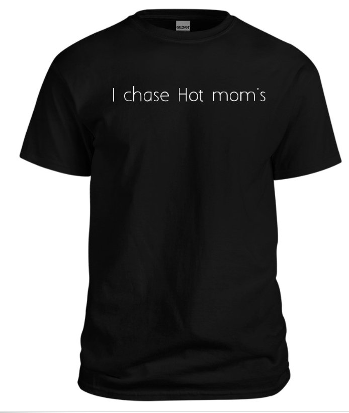 I chase Hot mom's