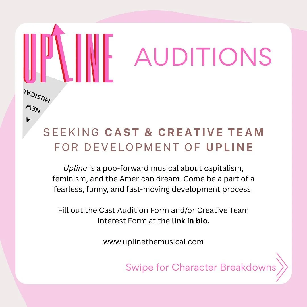📢LA performers &amp; creatives!📢
We&rsquo;re holding virtual auditions for Upline, a pop-forward new musical about capitalism, feminism, and the American Dream&mdash;told through the glossy, high-stakes world of a multi-level marketing empire 

Thi