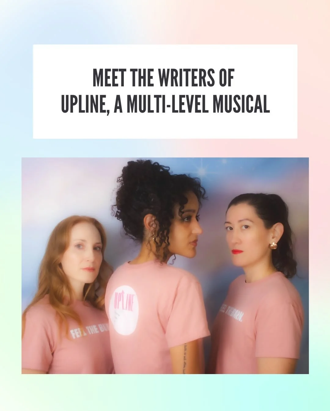 Meet the writers of Upline.

Three women. One musical. A lot to say about ambition, feminism, capitalism, and the American Dream.

@uplinethemusical is a darkly comedic new musical about sisterhood, success, and the true cost of climbing to the top.

