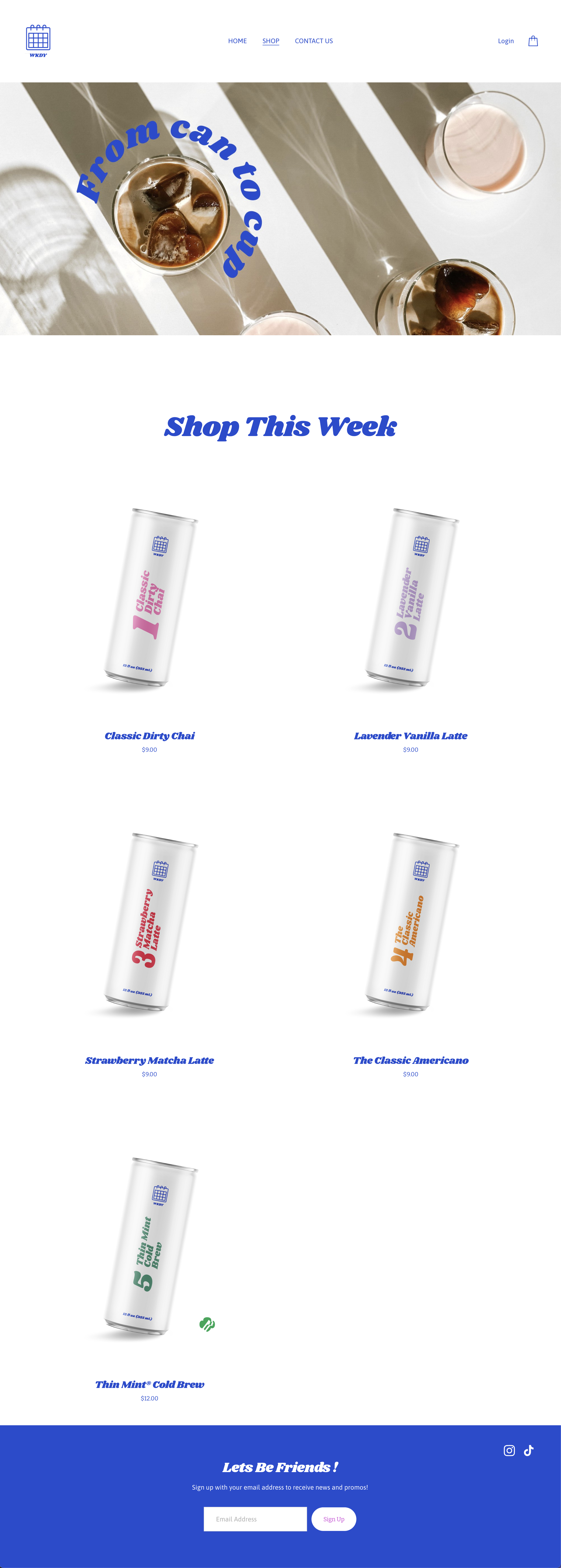 A website homepage for a beverage shop featuring a top banner image of iced drinks and text that says "From can to cup". Below, there are six canned beverages with their names and prices, including Classic Dirty Chai, Lavender Vanilla Latte, Strawberry Matcha Latte, The Classic Americano, Thin Mint Cold Brew, and an icon for social media at the bottom.