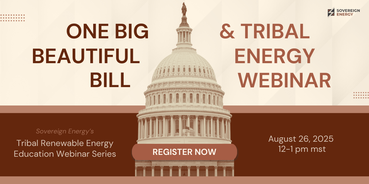 One Big Beautiful Bill & Tribal Energy Webinar