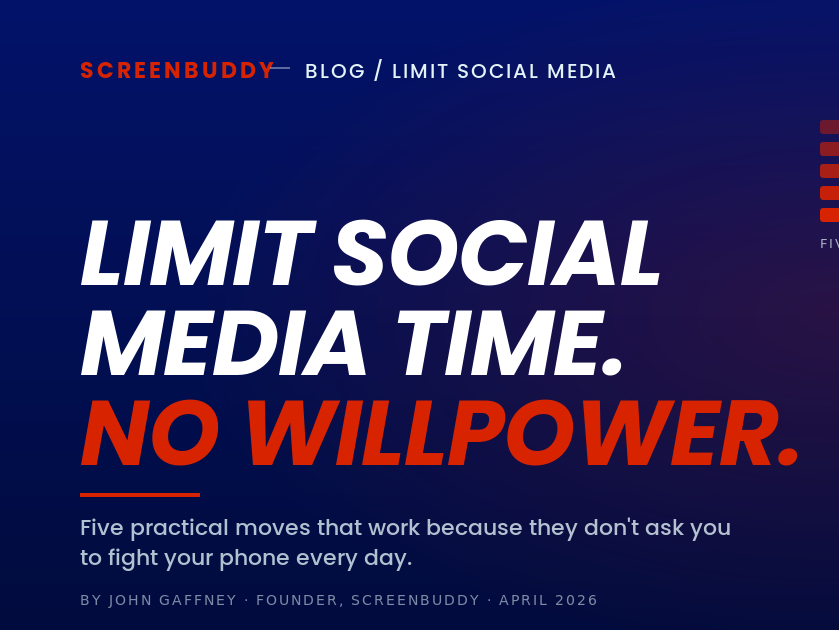 Limit Social Media Time Without Willpower