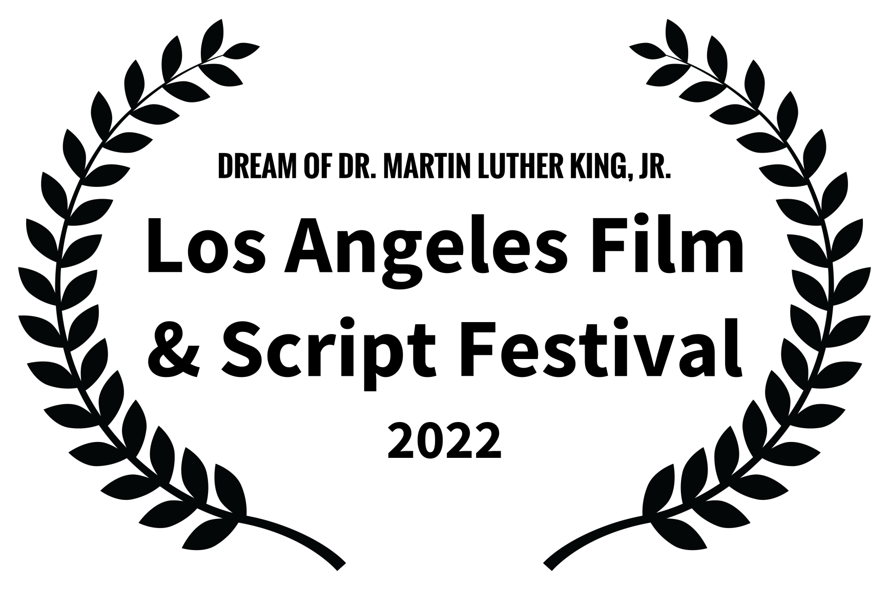 DREAM OF DR. MARTIN LUTHER KING JR. - Los Angeles Film Script Festival - 2022.png