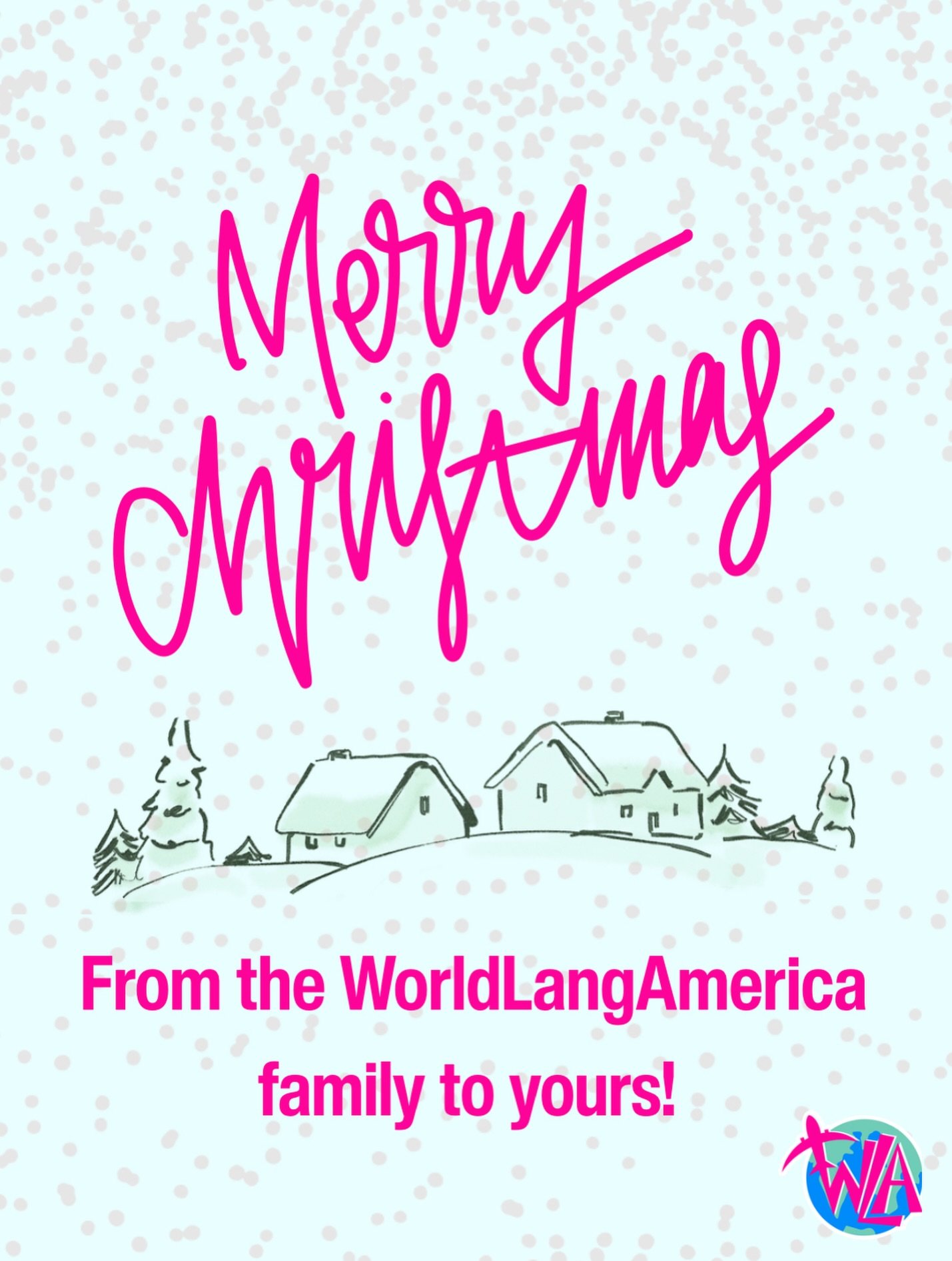Merry Christmas! Buon Natale! Joyeux No&euml;l! Frohe Weihnachten! 
However you say it, happy holidays from all of us at WorldLangAmerica! 🎄✨❤️

May this time of year be filled with joy, peace, and continued inspiration for learning something new!