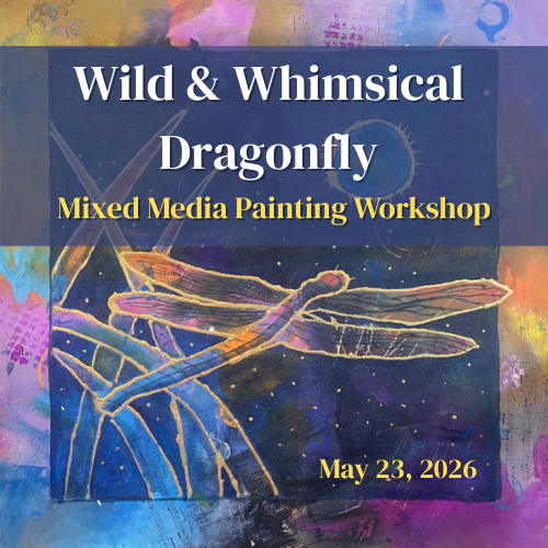 Wild & Whimsical Dragonfly Painting Workshop.png