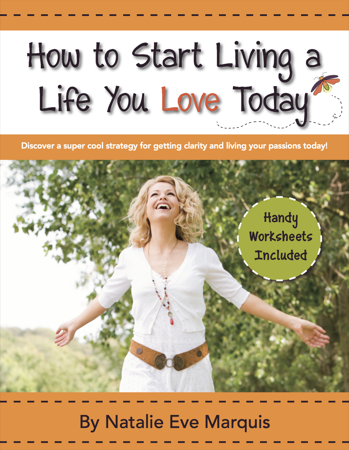 How to Start Living a Life You Love Today.png
