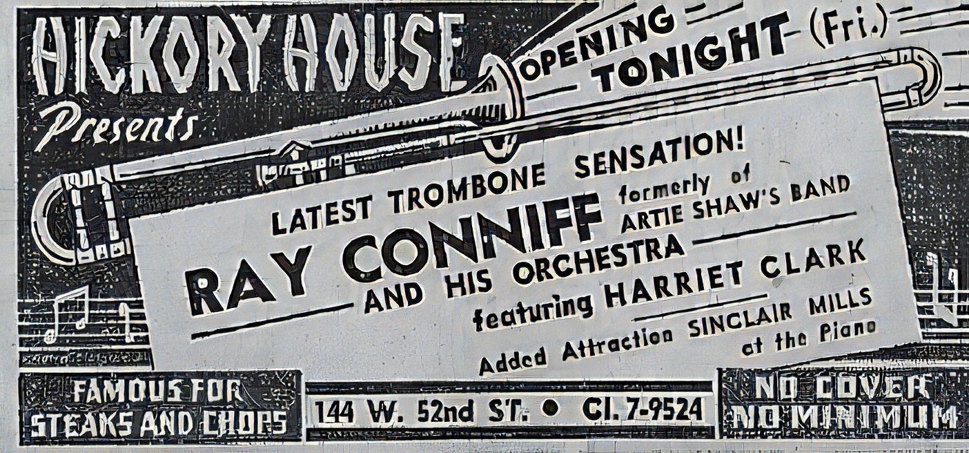 A black and white vintage poster for a music event at Hickory House featuring Ray Conniff and his orchestra, with Harriet Clark and Sinclair Mills at the piano, including details about the date, time, and location.