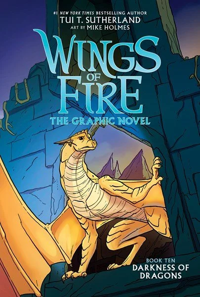 Darkness of Dragons: A Graphic Novel (Wings of Fire #10) by Tui T. Sutherland & Mike Holmes