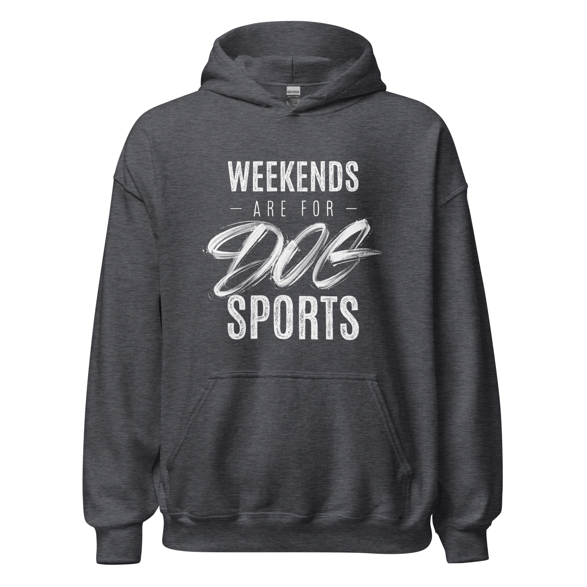 Unisex Hoodie "Weekends Are For Dog Sports"