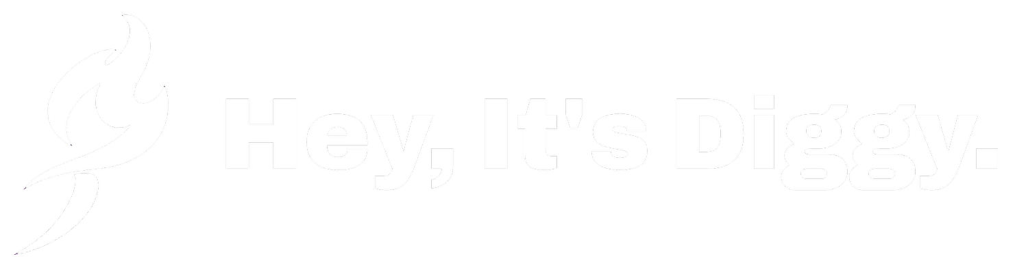 Hey, It's Diggy.