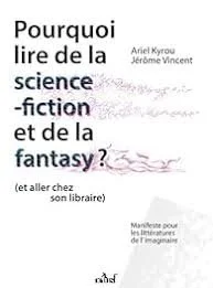 Livre Pourquoi lire de la science fiction et de la fantasy?