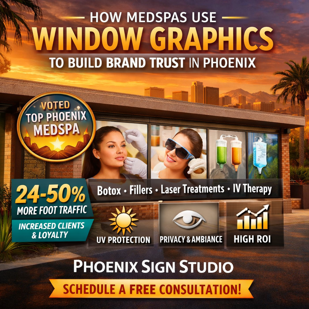 How MedSpas Use Window Graphics to Showcase Services and Build Brand Trust in Phoenix