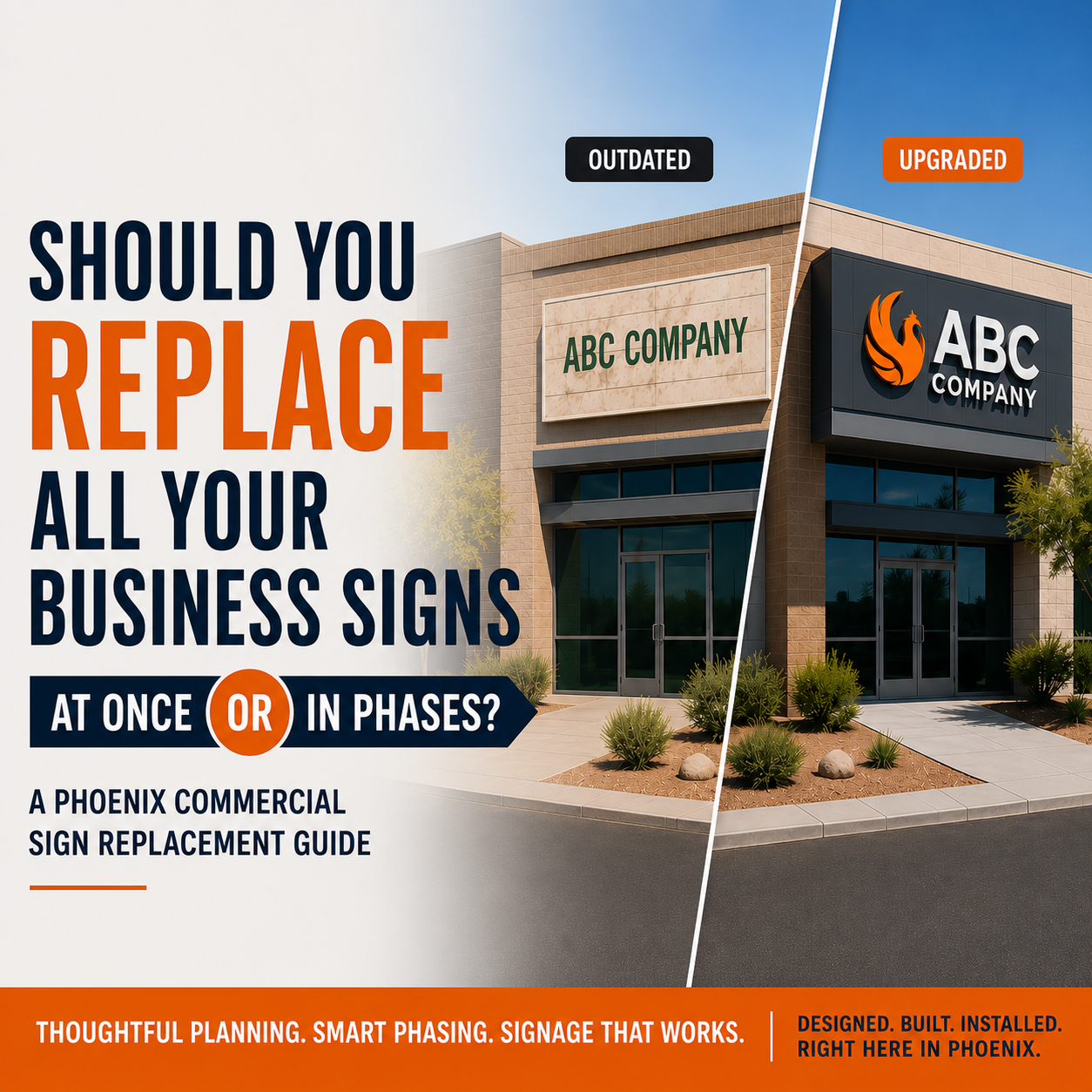 Should You Replace All Your Business Signs at Once or in Phases? A Phoenix Commercial Sign Replacement Guide