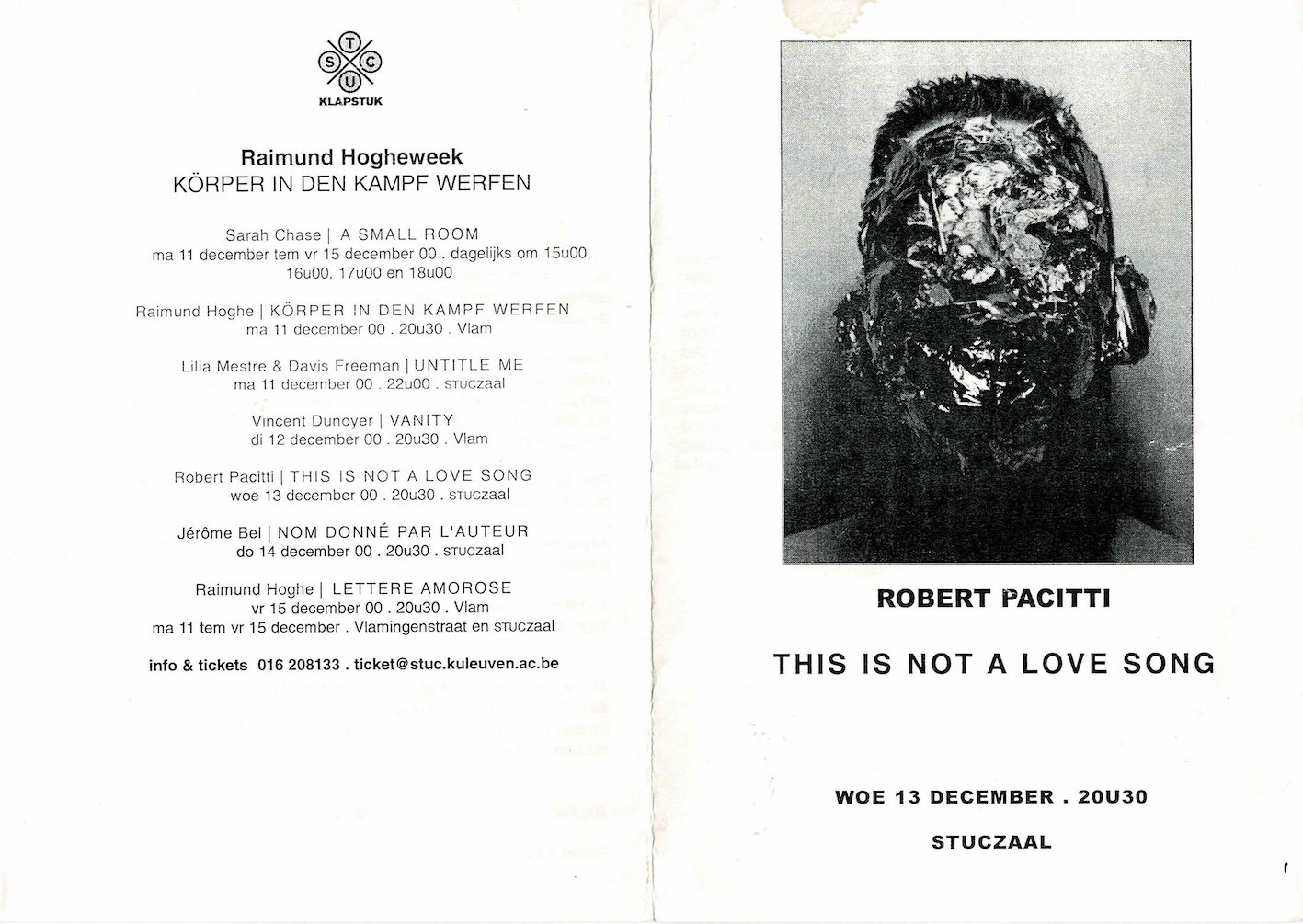   This Is Not A Love Song     (2000), Klapstuk programme
