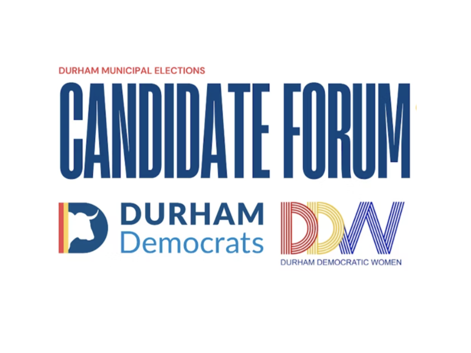 Graphic promoting Durham municipal elections, featuring the text 'Candidate Forum' with logos for Durham Democrats and Durham Democratic Women.
