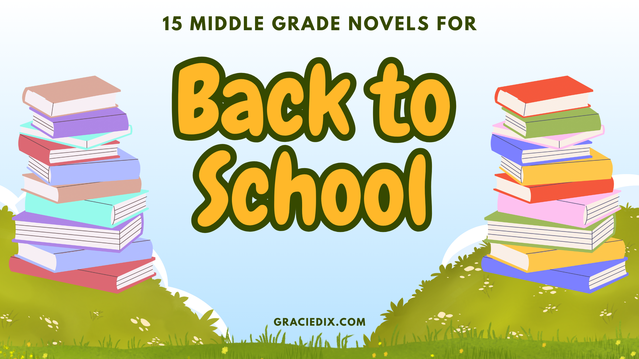 15 Middle Grade Novels for Back to School