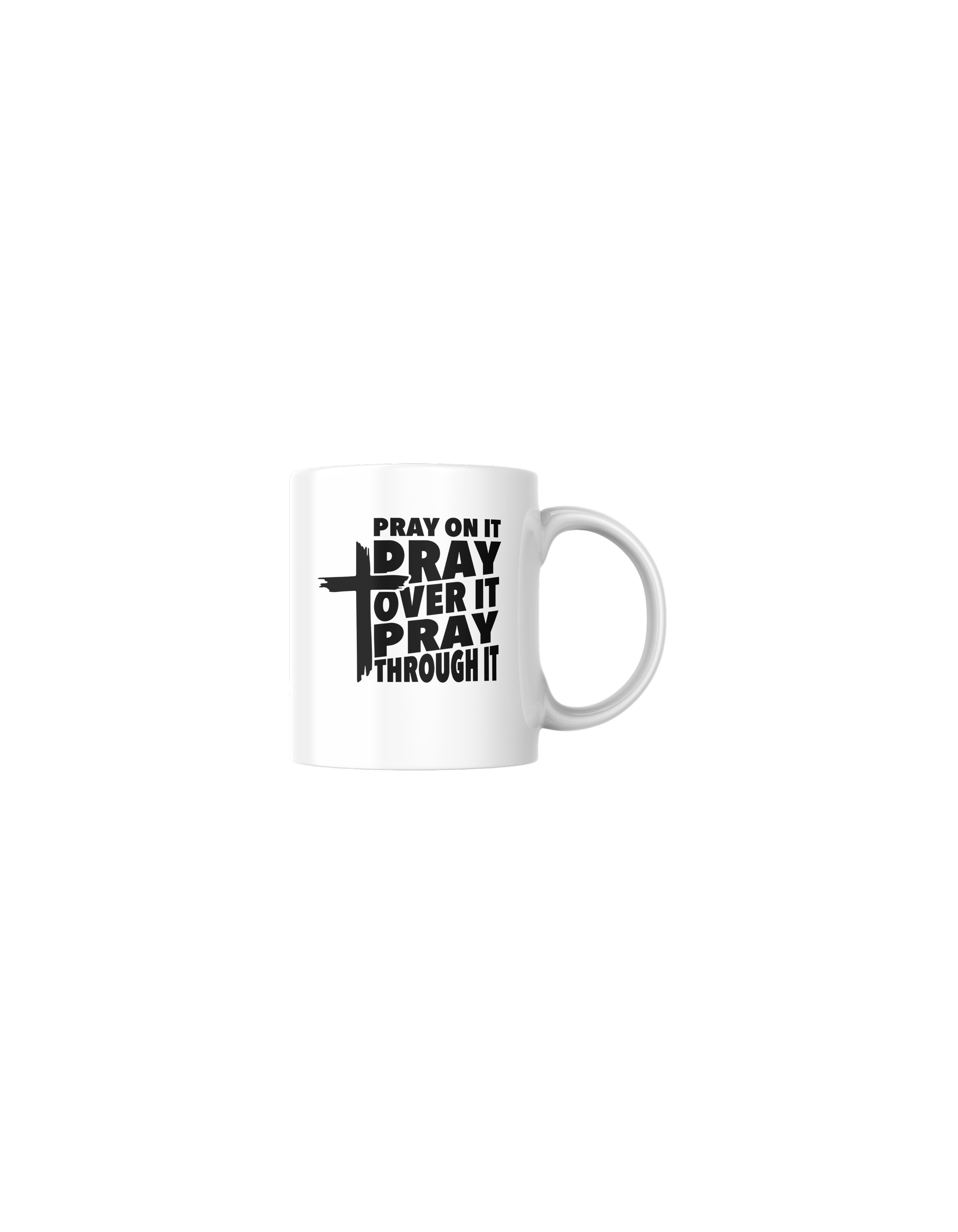 Pray on it coffee mug