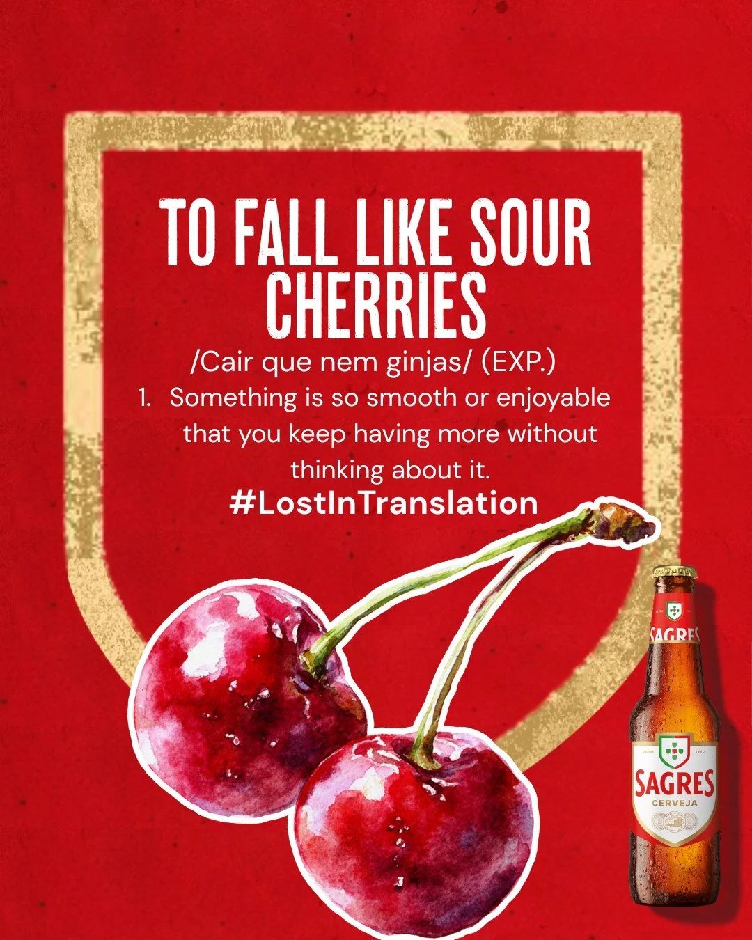 Sagres goes down easy. One after the other.
Cair que nem ginjas

#LostInTranslation #PortugueseSayings #Sagres #SagresUK