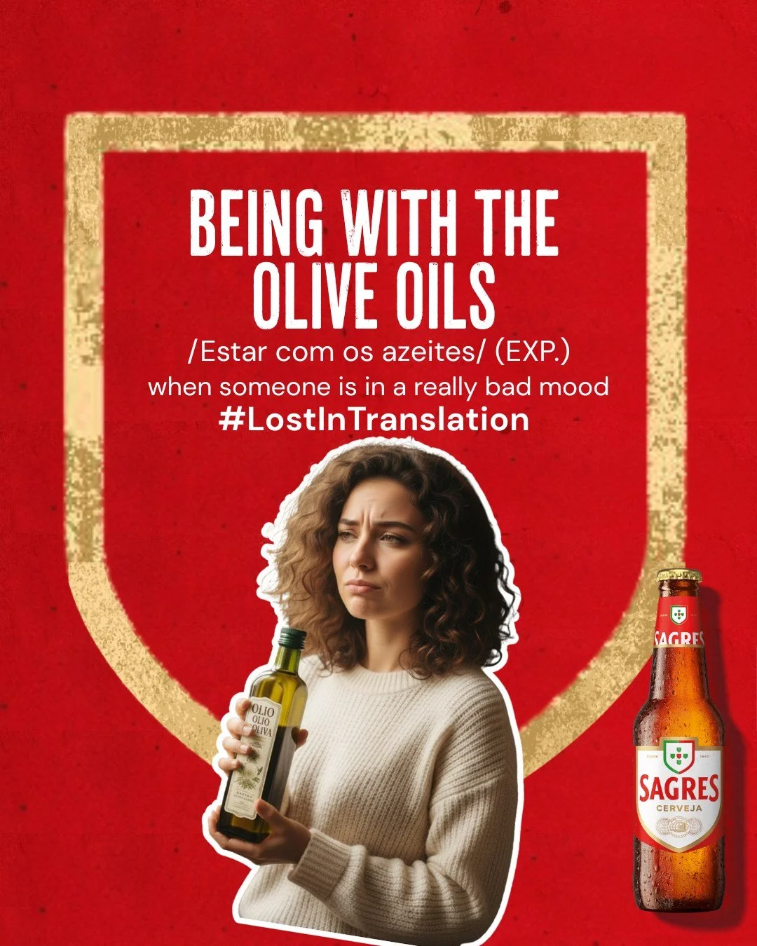 When someone is Estar Com Os Azeites, just hand them a Sagres and see their mood
change :)​

#SagresUK #Sagres #TheSpiritOfPortugal #LostInTranslation #PortugueseSayings