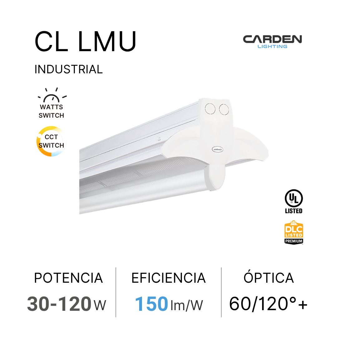 Información y características de una lámpara industrial Carden Lighting, modelo CL LMU, que incluye potencia de 30 a 120 vatios, eficiencia de 150 lúmenes por vatio, óptica de 60/120 grados o más, y cuenta con interruptores de potencia y CCT. La imagen también muestra una lámpara blanca con un diseño industrial y varios logotipos de certificación.
