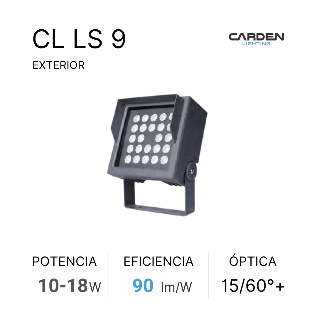 Lámpara de iluminación exterior de tipo LED, marca Carden Lighting, modelo CL LS 9, con características técnicas de potencia entre 10 y 18 vatios, eficiencia de 90 lúmenes por vatio, y óptica de 15 a 60 grados.