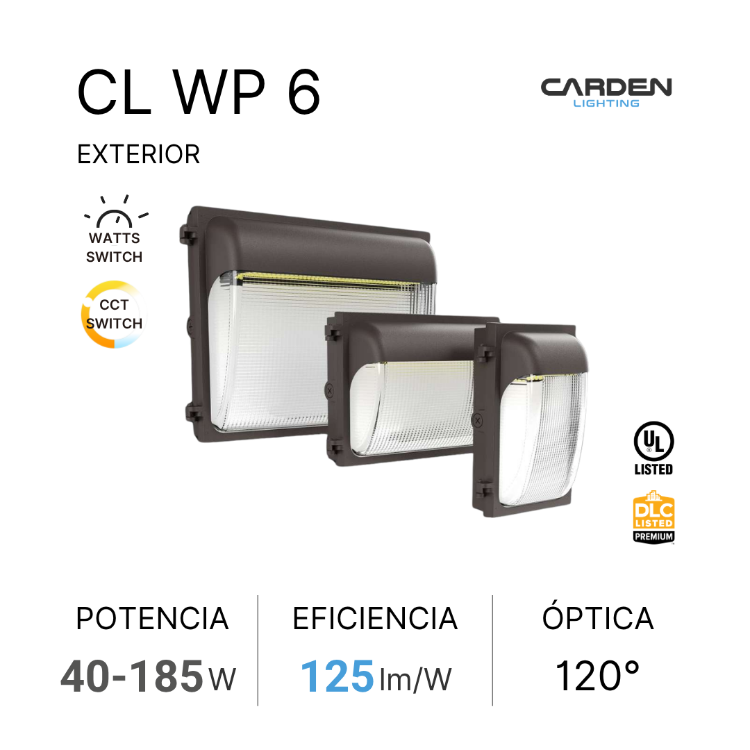 Luminarias exteriores de la marca Carden Lighting, modelo CL WP 6, en diferentes tamaños, con especificaciones de potencia de 40 a 185 vatios, eficiencia de 125 lúmenes por vatio, y óptica de 120 grados. Incluye logotipos de certificación UL y DLC, y botones para control de potencia y color.