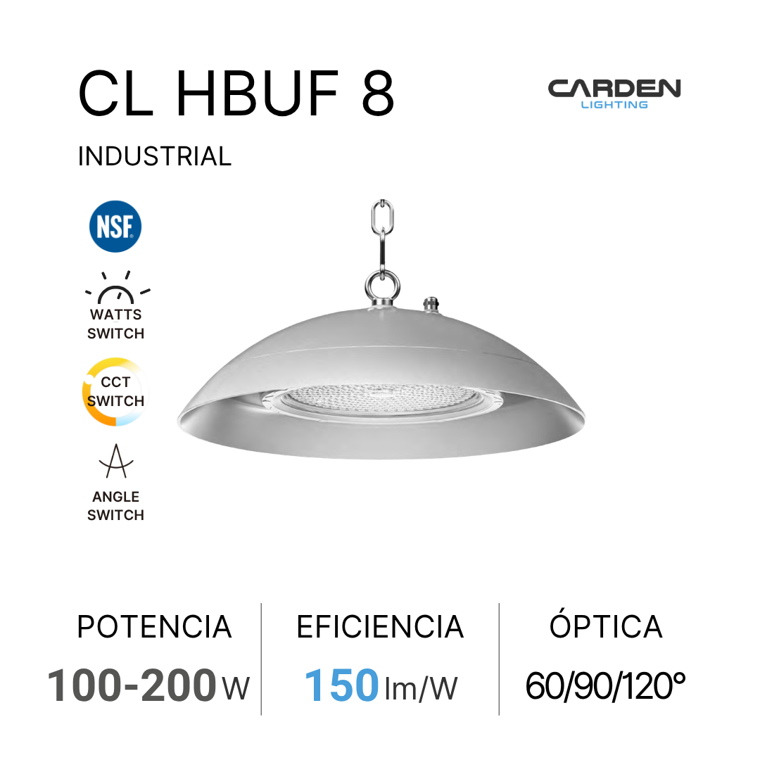 Lámpara industrial colgante modelo CL HBUF 8 de la marca Carden Lighting. Incluye iconos que indican funciones como switch de potencia, switch de CCT y switch de ángulo. Especificaciones: potencia entre 100 y 200 vatios, eficiencia de 150 lúmenes por vatio y ópticas de 60, 90 y 120 grados.