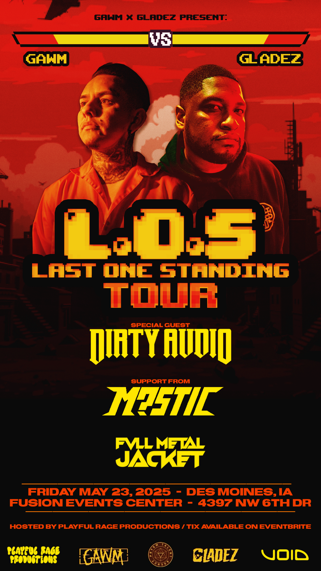 Last One Standing Tour ft GAWM, Gladez, Dirty Audio & M?STIC (05.23.25)