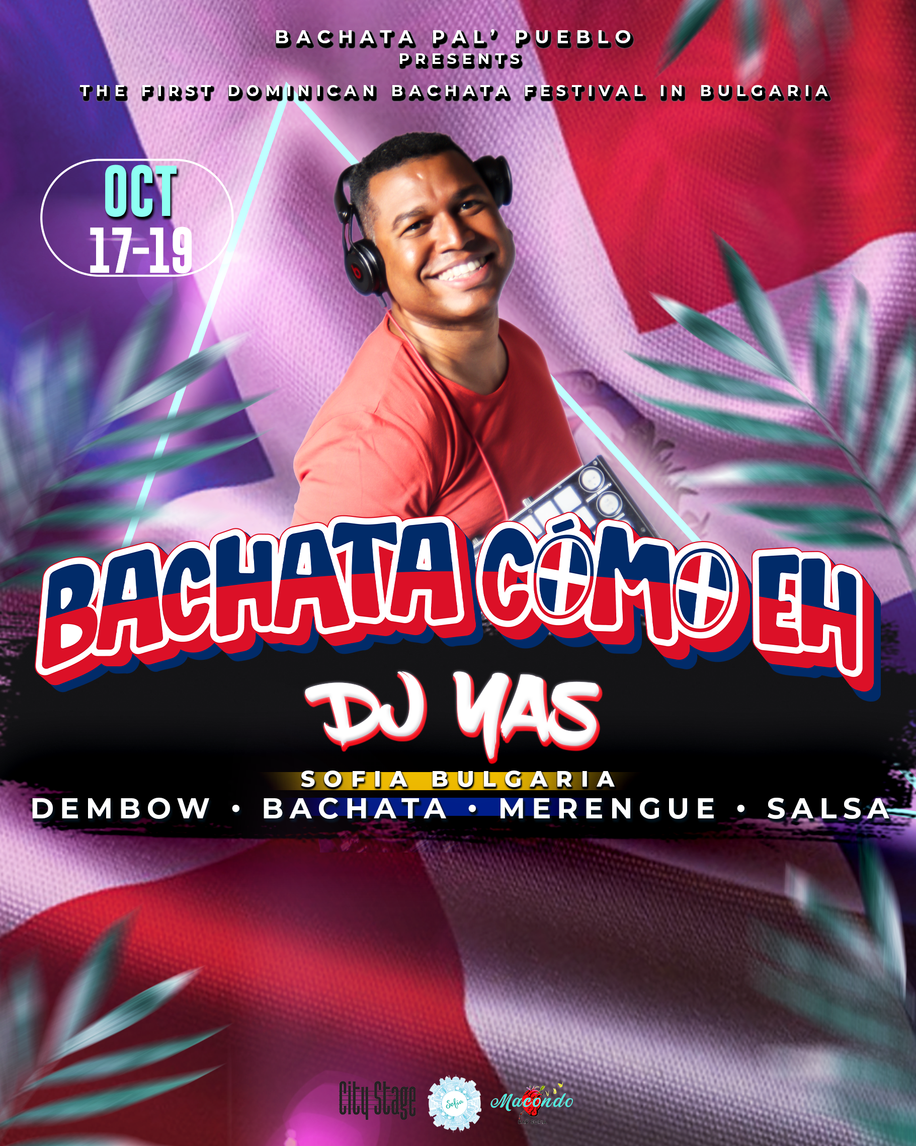 Bachata Como Eh event with DJ Yas, featuring music styles like dembow, bachata, merengue, and salsa, taking place in Sofia, Bulgaria from October 17-19, hosted by Bachata Pal' Pueblo.