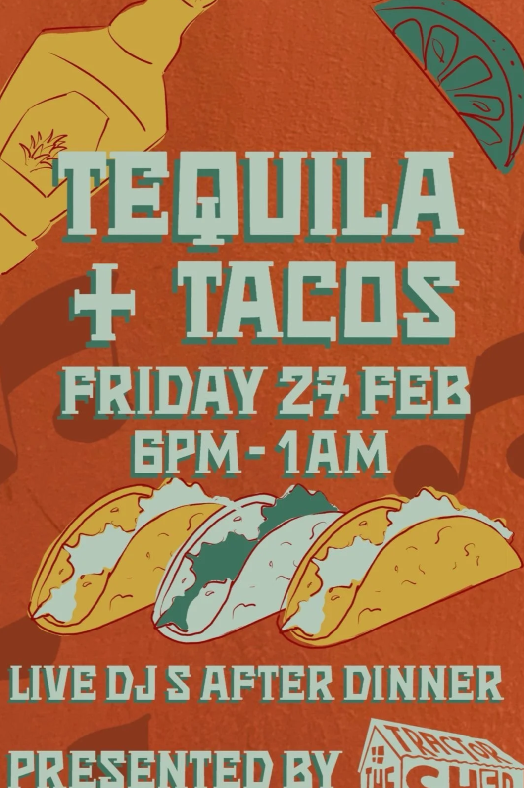 Tequila & Tacos! Friday 27th February