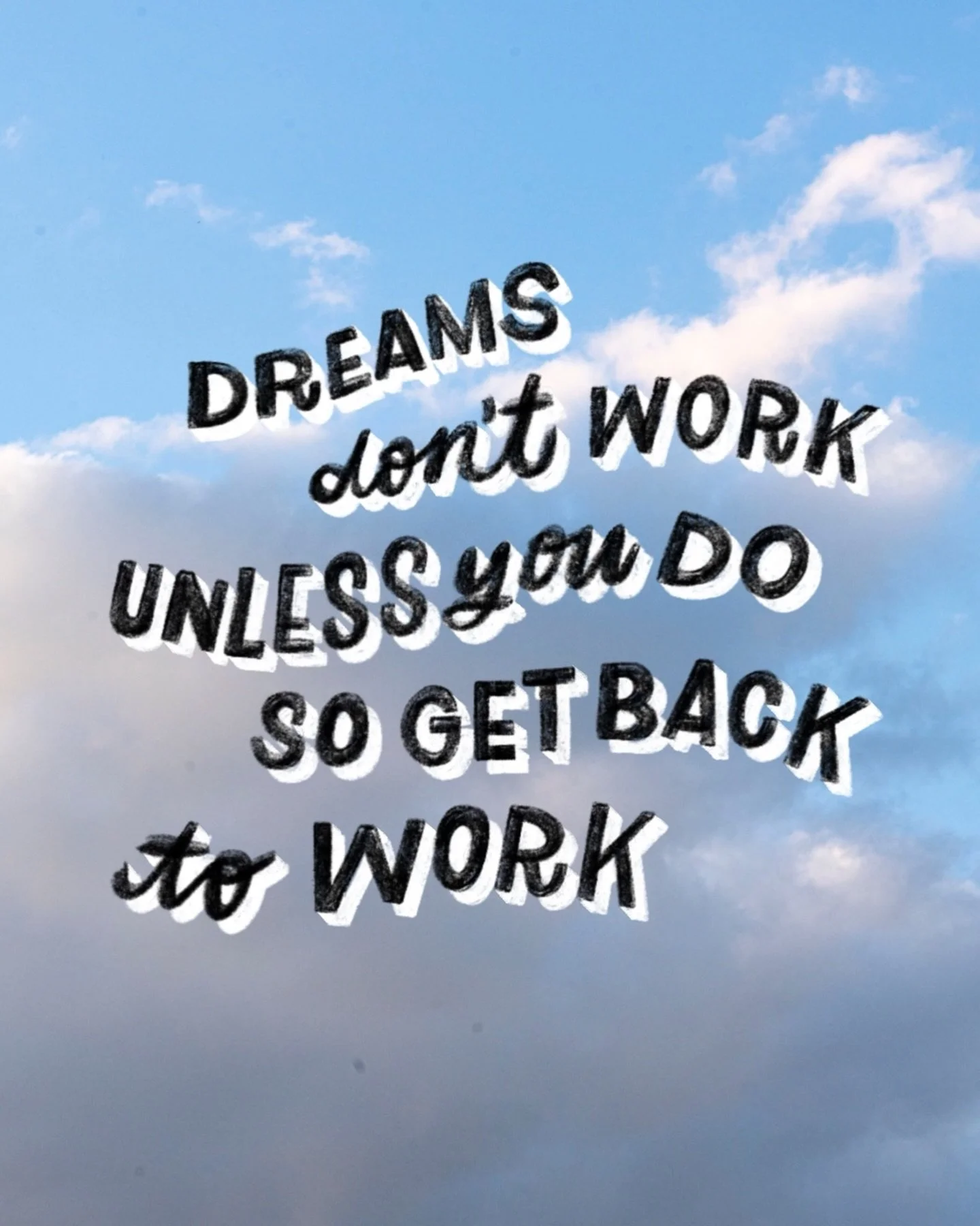 Dream. Work. Repeat ✍️