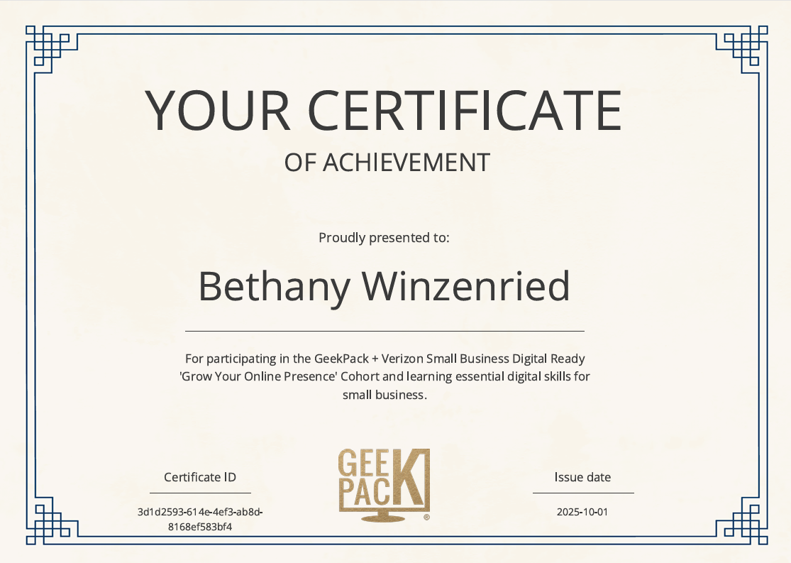 Certificate of achievement awarded to Bethany Winzenried for participation in the GeekPack + Verizon Small Business Digital Ready 'Grow Your Online Presence' cohort, issued October 1, 2025.