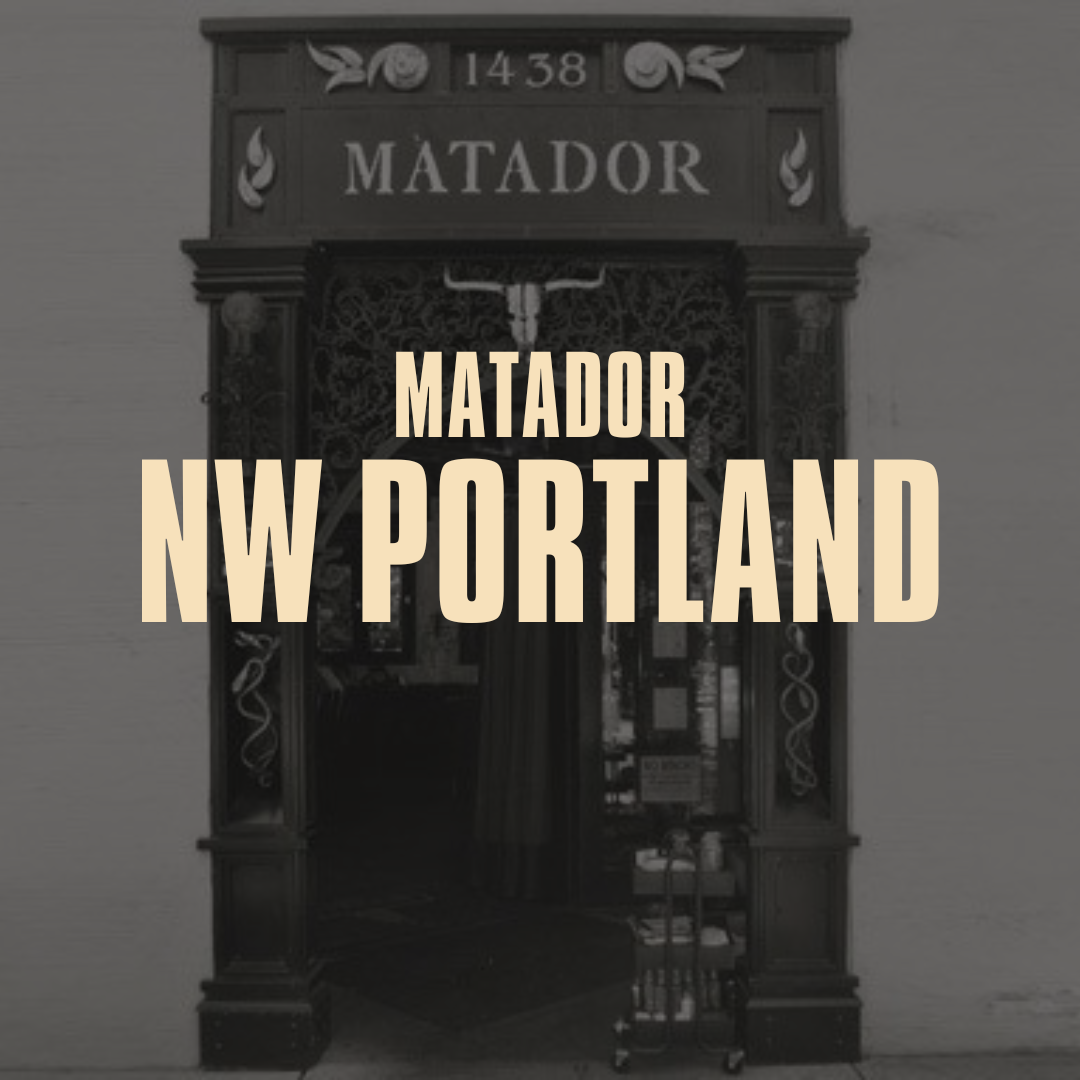 Black and white photo of the entrance to a building with a decorative arch and a sign that reads 'Matador' above the doorway. Large text overlay says 'Matador NW Portland'.