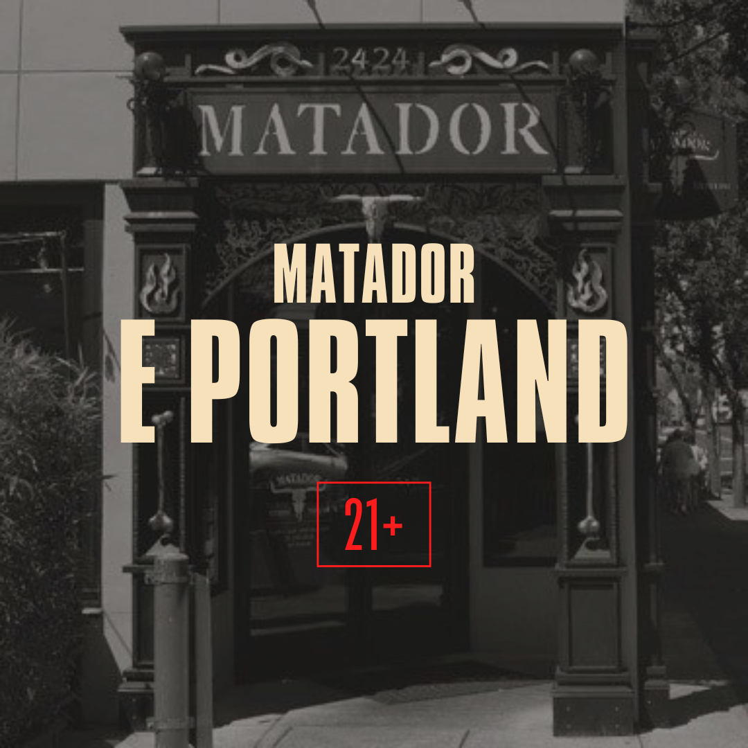 A black and white photo of a restaurant entrance with a decorative sign that reads 'Matador.' Overlaid text says 'Matador Portland' and indicates age 21+.
