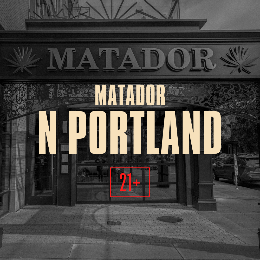 Black and white photo of a building with a sign that reads 'MATADOR' and decorative ironwork. Overlaid text says 'MATADOR N PORTLAND' and a red '21+' age restriction sign.