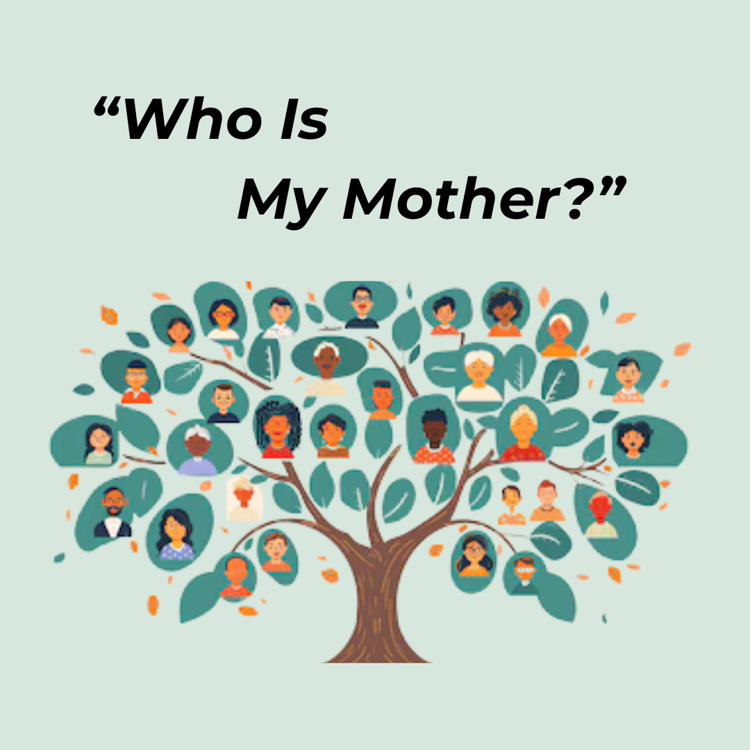 May 10: Who Is My Mother?