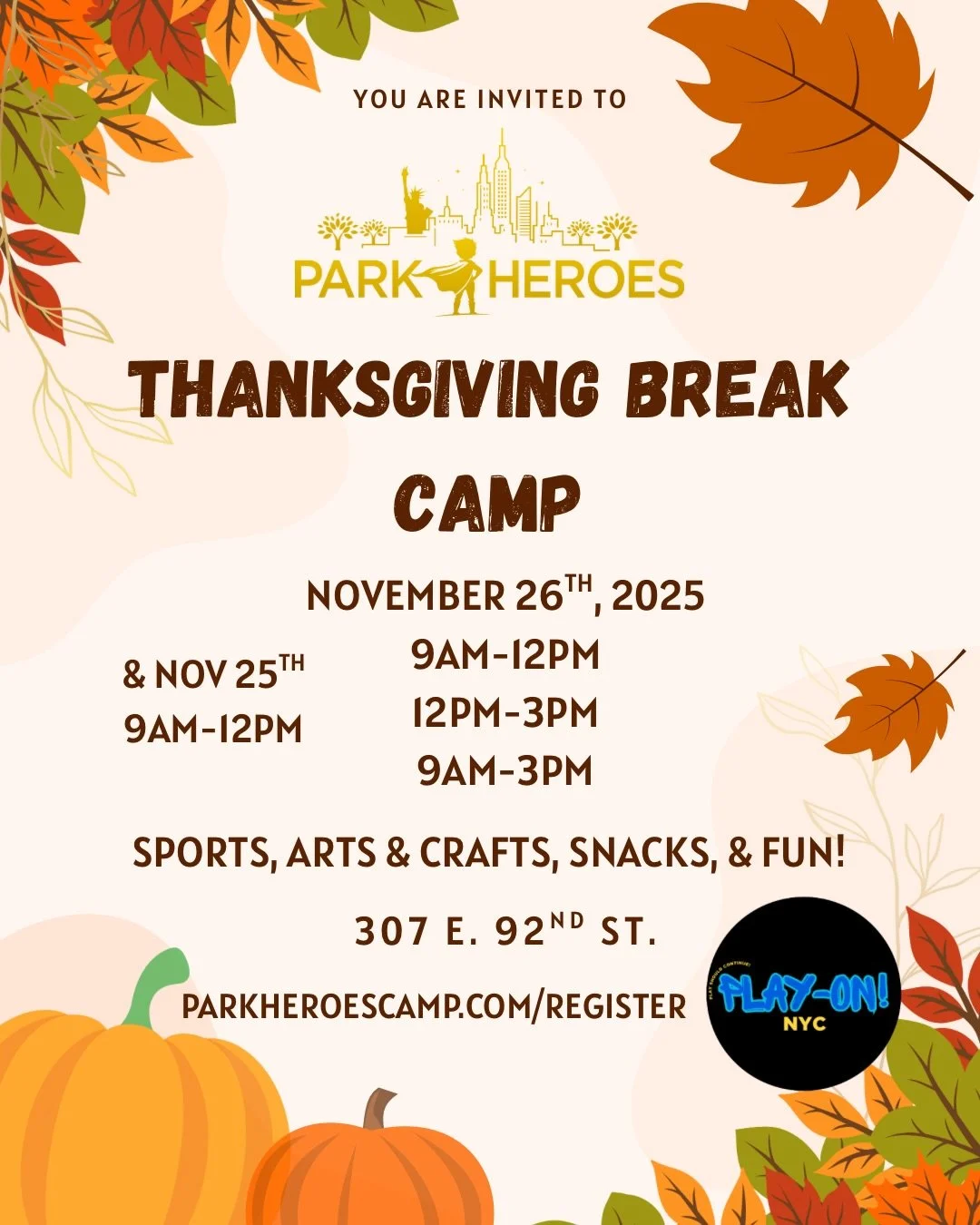 Join us for another awesome camp at @playonnyc tomorrow and Wednesday!

On the menu 🦃:
⚽️ soccer
&diams;️ group games
🎨 watercolor painting
🍒 snacks

&amp; more!&hellip;

Check out the link in our bio to register or visit parkheroescamp.com/regist