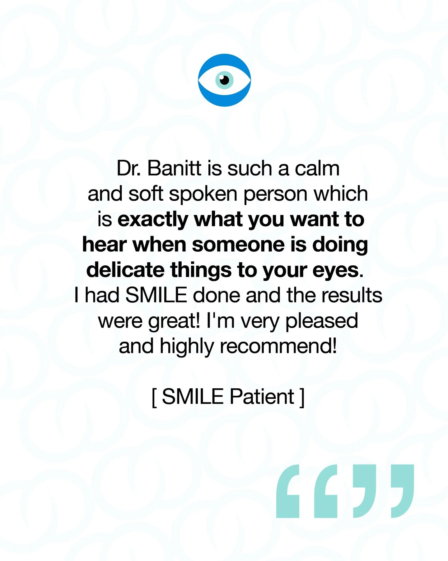 ⭐️⭐️⭐️⭐️⭐️: Patient Love 👁️🩵 

&ldquo;Dr. Banitt is such a calm and soft spoken person which is exactly what you want when someone is doing delicate things to your eyes&hellip; I had SMILE done and the results were great!&rdquo; 🧑🏼&zwj;⚕️🫶

We&r