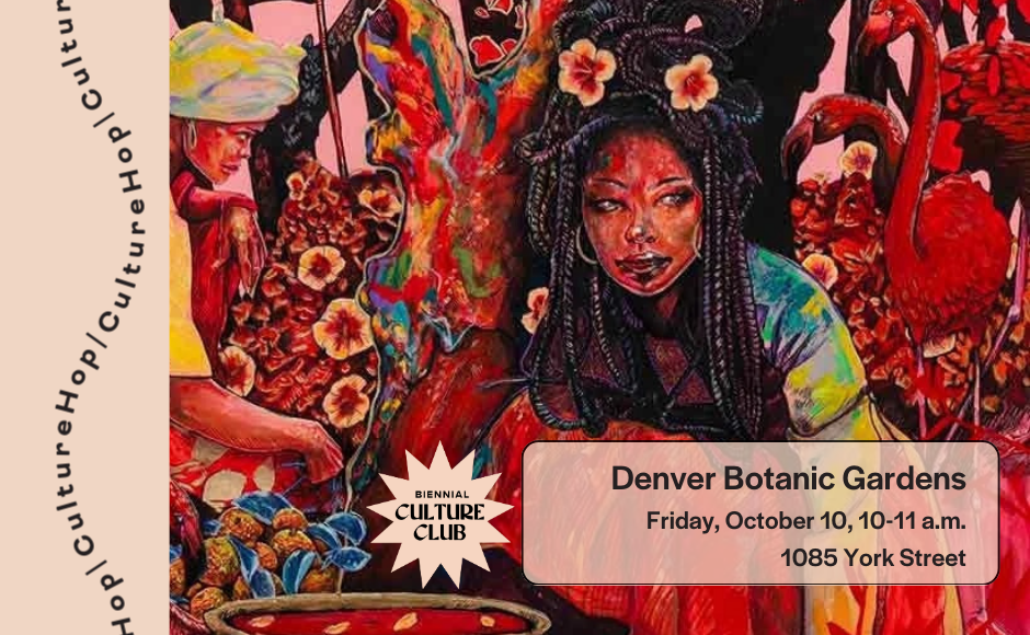 CultureHOp: Denver Botanic Gardens