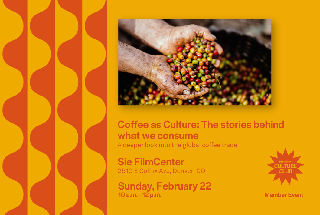 Coffee as Culture:&nbsp;The Stories behind what we consume