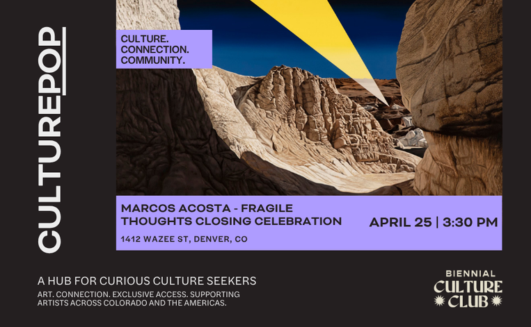 CulturePop: Marcos Acosta - Fragile Thoughts Closing Celebration