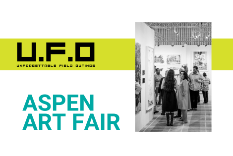 Aspen Art Fair UFO (Unforgettable Field Outing)