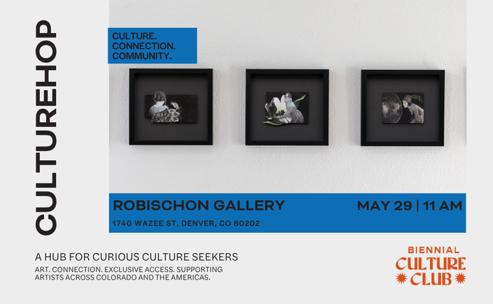 CultureHop: Robischon Gallery 