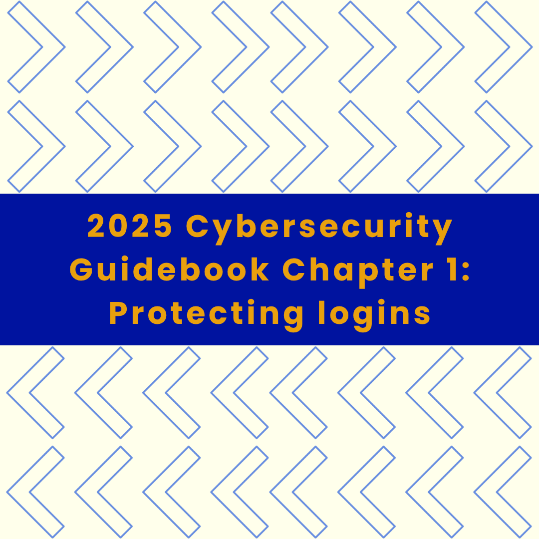2025 Cybersecurity Guidebook Chapter 1: Protecting logins