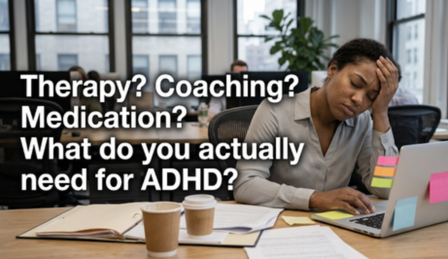 ADHD Coaching vs. Therapy: Managing ADHD at Work and Avoiding Burnout